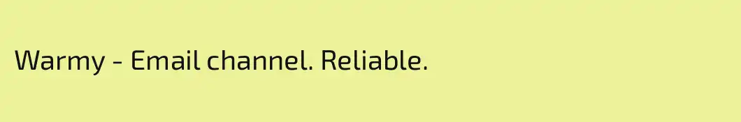 Warmy - Email channel. Reliable.